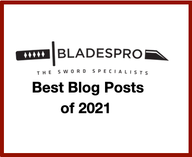 4 Best Blog Posts Of 2021: Leader of Soldiers, Roman Swords, Samurai Essentials and the Last Stand Swing-Sword